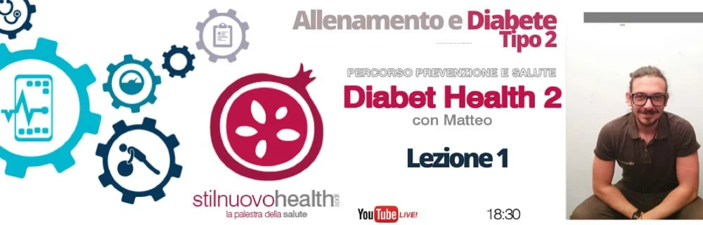 Diabet Health 2 con Matteo – LEZIONE 1 (Diabete Tipo 2)